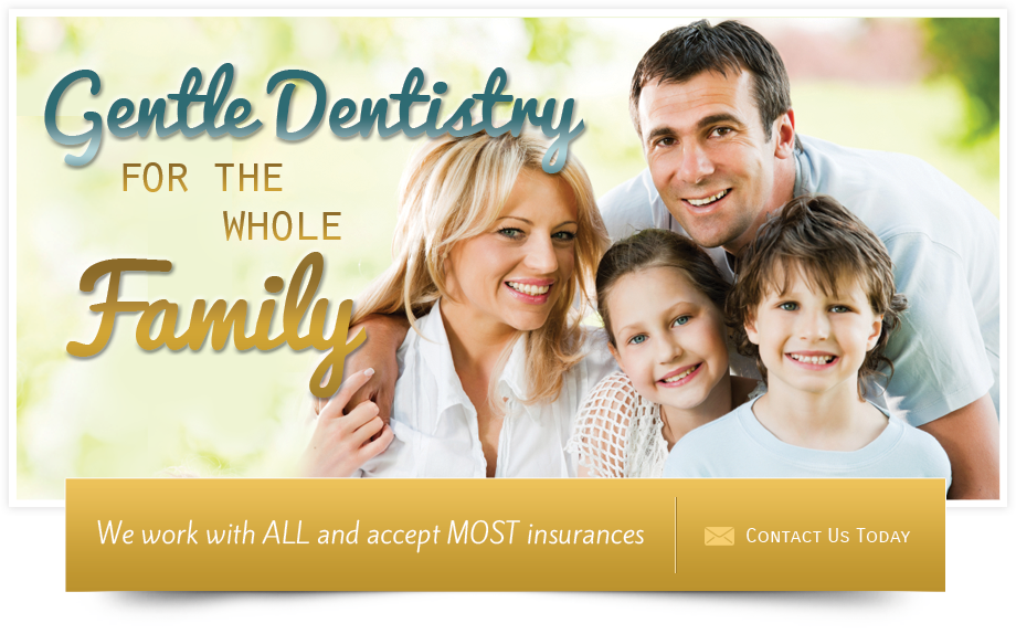 Gentle Dentistry for the Whole Family